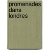 Promenades Dans Londres door Flora Tristan