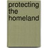 Protecting the Homeland