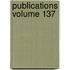Publications Volume 137