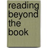 Reading Beyond the Book by Denel Rehberg Sedo