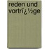 Reden Und Vortrï¿½Ge
