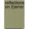 Reflections on (T)error by Jeremy Fernando