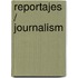 Reportajes / Journalism