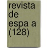 Revista de Espa a (128) by Libros Grupo