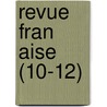 Revue Fran Aise (10-12) by Livres Groupe