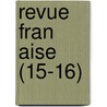 Revue Fran Aise (15-16) door Livres Groupe