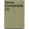 Revue Trimestrielle (2) door Livres Groupe