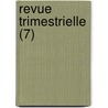Revue Trimestrielle (7) by Livres Groupe