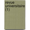 Revue Universitaire (1) by Livres Groupe