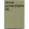 Revue Universitaire (8) door Livres Groupe