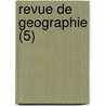 Revue de Geographie (5) door Livres Groupe