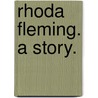 Rhoda Fleming. A story. door George Meredith