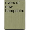 Rivers of New Hampshire door Books Llc