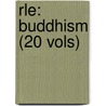 Rle: Buddhism (20 Vols) by Peter Masefield
