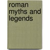 Roman Myths and Legends door Jilly Hunt