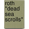 Roth *dead Sea Scrolls* door Roth