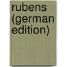 Rubens (German Edition) by Verhaeren Emile