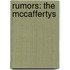 Rumors: The McCaffertys
