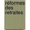 Réformes des retraites door Frédéric Gonand