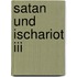Satan Und Ischariot Iii
