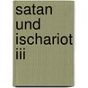 Satan Und Ischariot Iii door Karl May