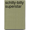 Schilly-Billy Superstar door Heidemarie Brosche