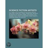 Science fiction artists door Books Llc