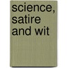 Science, Satire and Wit door Ralph W. Buechler