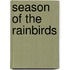 Season of the Rainbirds