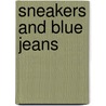 Sneakers And Blue Jeans by Caroline Banks