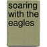 Soaring with the Eagles