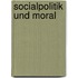 Socialpolitik und moral