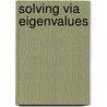 Solving Via Eigenvalues door Normen Tobias Erbert