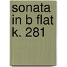 Sonata In B Flat K. 281 door Wolfgangamadeus Mozart