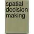 Spatial Decision Making