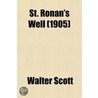 St. Ronan's Well (1905) by Professor Walter Scott