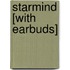 Starmind [With Earbuds]