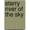 Starry River of the Sky by Grace Lin