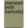 Starseed [With Earbuds] door Spider Robinson