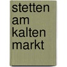 Stetten am kalten Markt door Jesse Russell