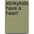 StinkyKids Have a Heart