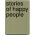 Stories of Happy People