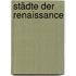 Städte der Renaissance