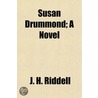 Susan Drummond; a Novel door Mrs J.H. Riddell
