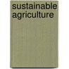 Sustainable Agriculture door Mohammed Nasir Uddin