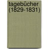 Tagebücher (1829-1831) by August Fournier