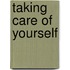 Taking Care of Yourself
