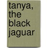 Tanya, the Black Jaguar door George Vihlstrand