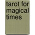 Tarot for Magical Times