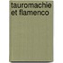 Tauromachie et Flamenco